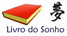 Saiba Qual o Significado do seu Sonho: Livro do Sonho